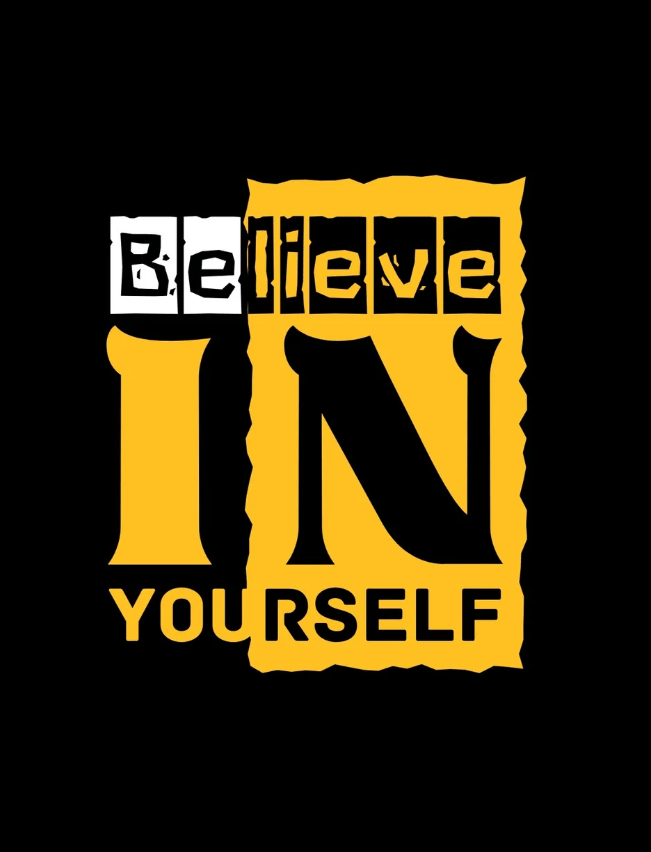 Believe in yourself – Luôn tin vào bản thân - Mẫu 1