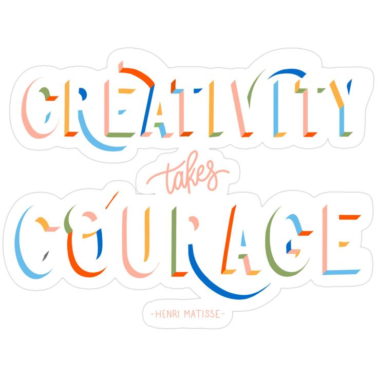 Creativity takes courage - Mẫu 1