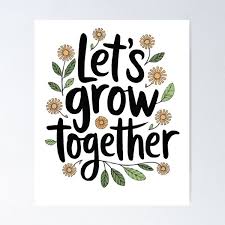 Let’s grow together